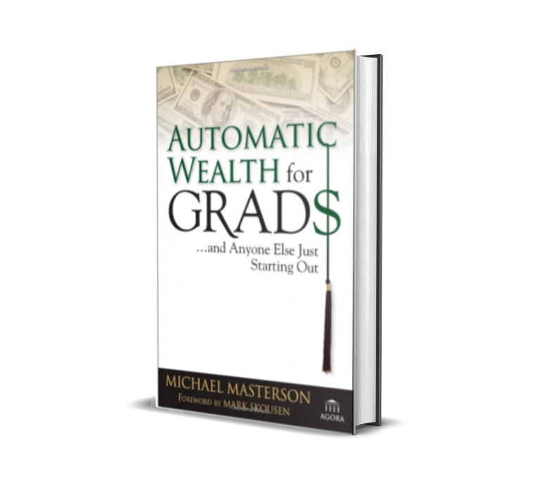 Automatic Wealth for Grads
