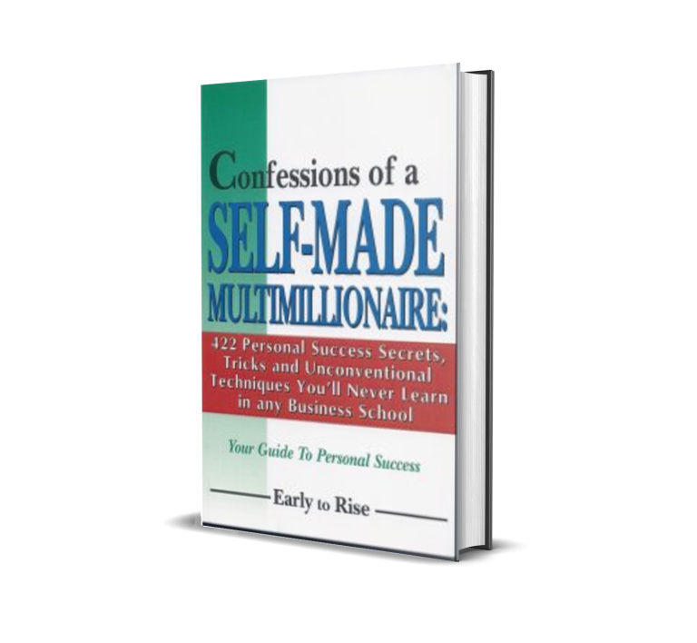 Confessions of a Self-Made Multimillionaire