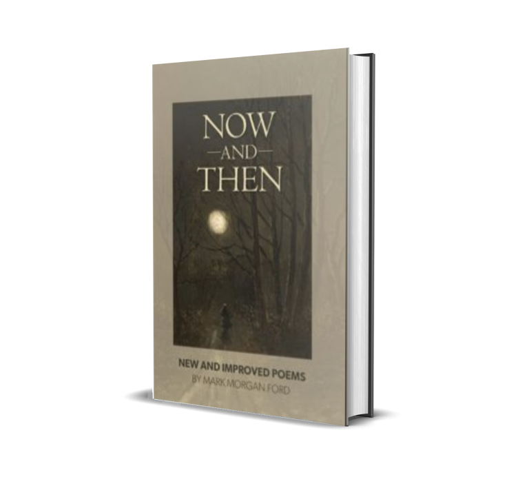 Now and Then: New and Improved Poems by Mark Morgan Ford